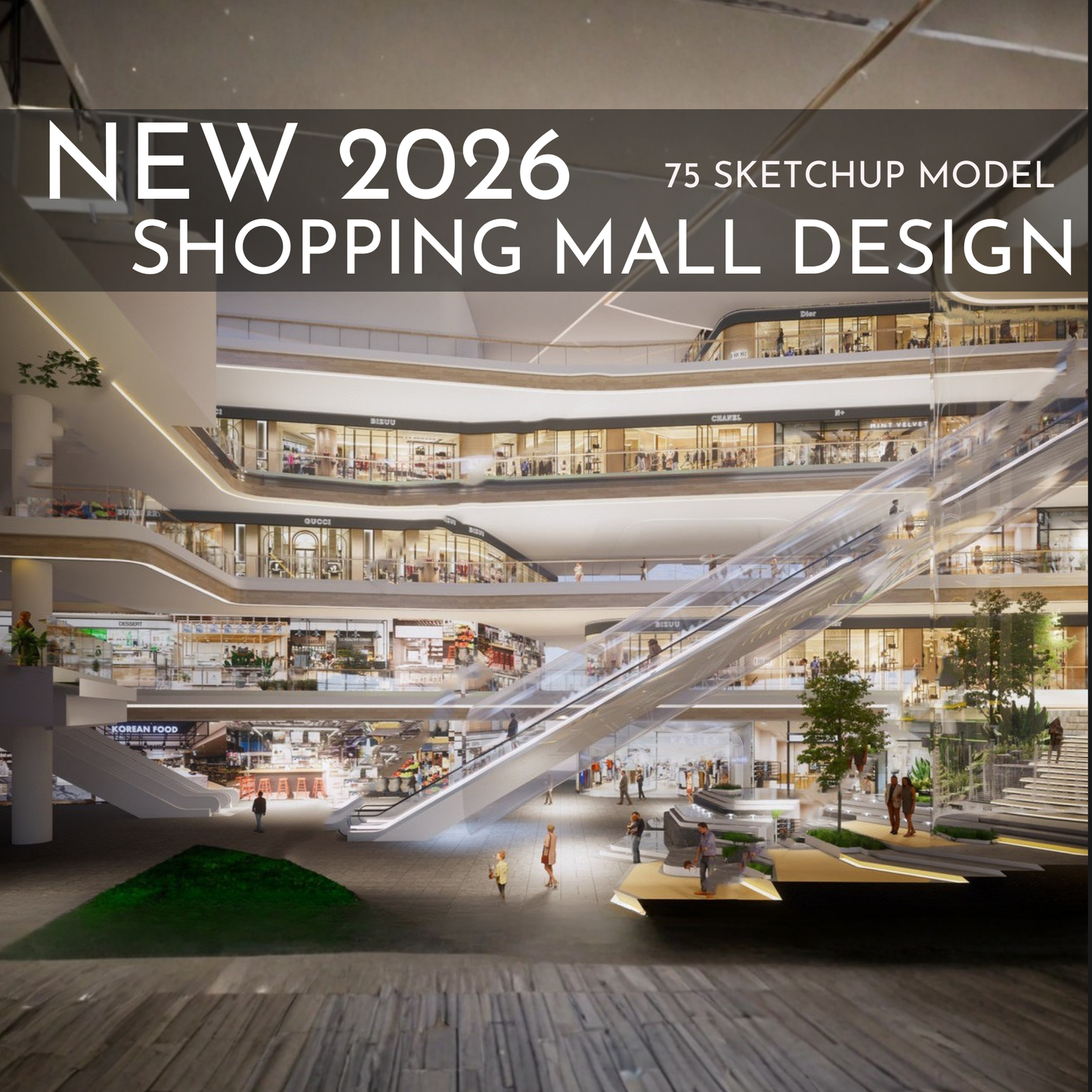 75 Shopping Mall Design SketchUp 3D Models | 2026 New Design | Interior Asset Pack