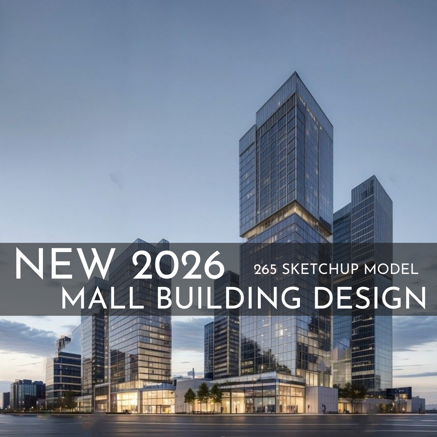 265 Mall Building SketchUp 3D Models | Commercial Interior Design Asset Pack