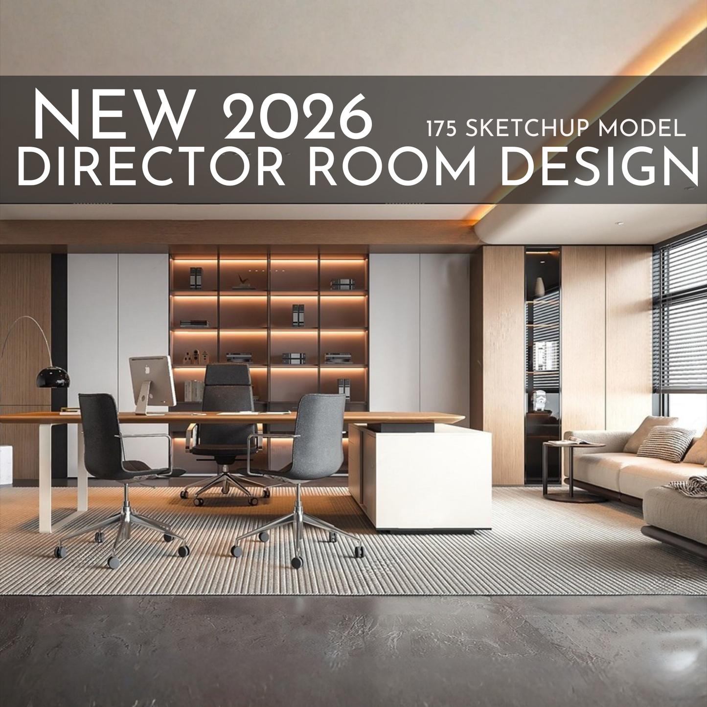 Director Room Design | 175 SketchUp 3D Models | Office Interior Asset Full Bundle