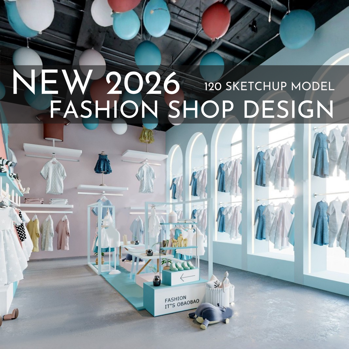 Fashion Shop Design | 120 SketchUp 3D Models | Retail Interior Full Bundle