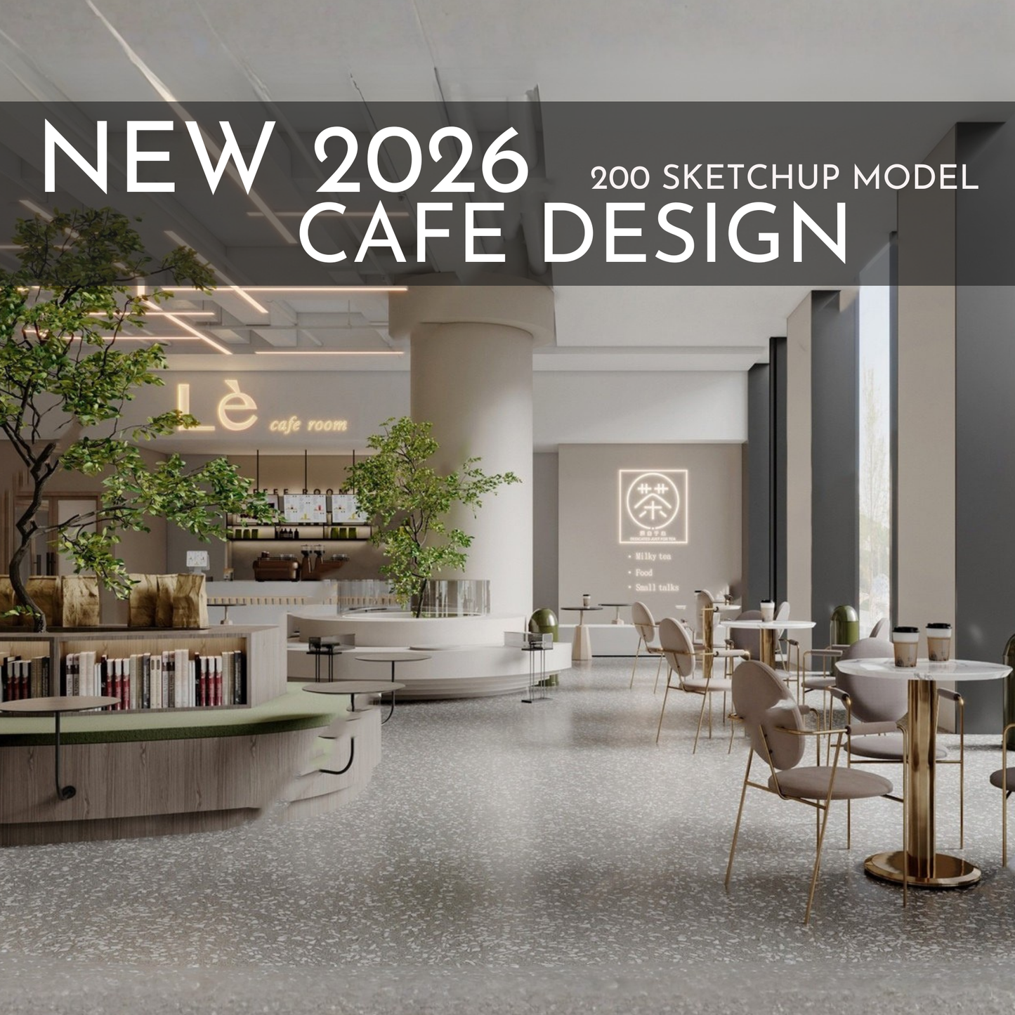 2026 NEW!  200 CAFE  - Sketchup 3D CAFE Interior Design Model