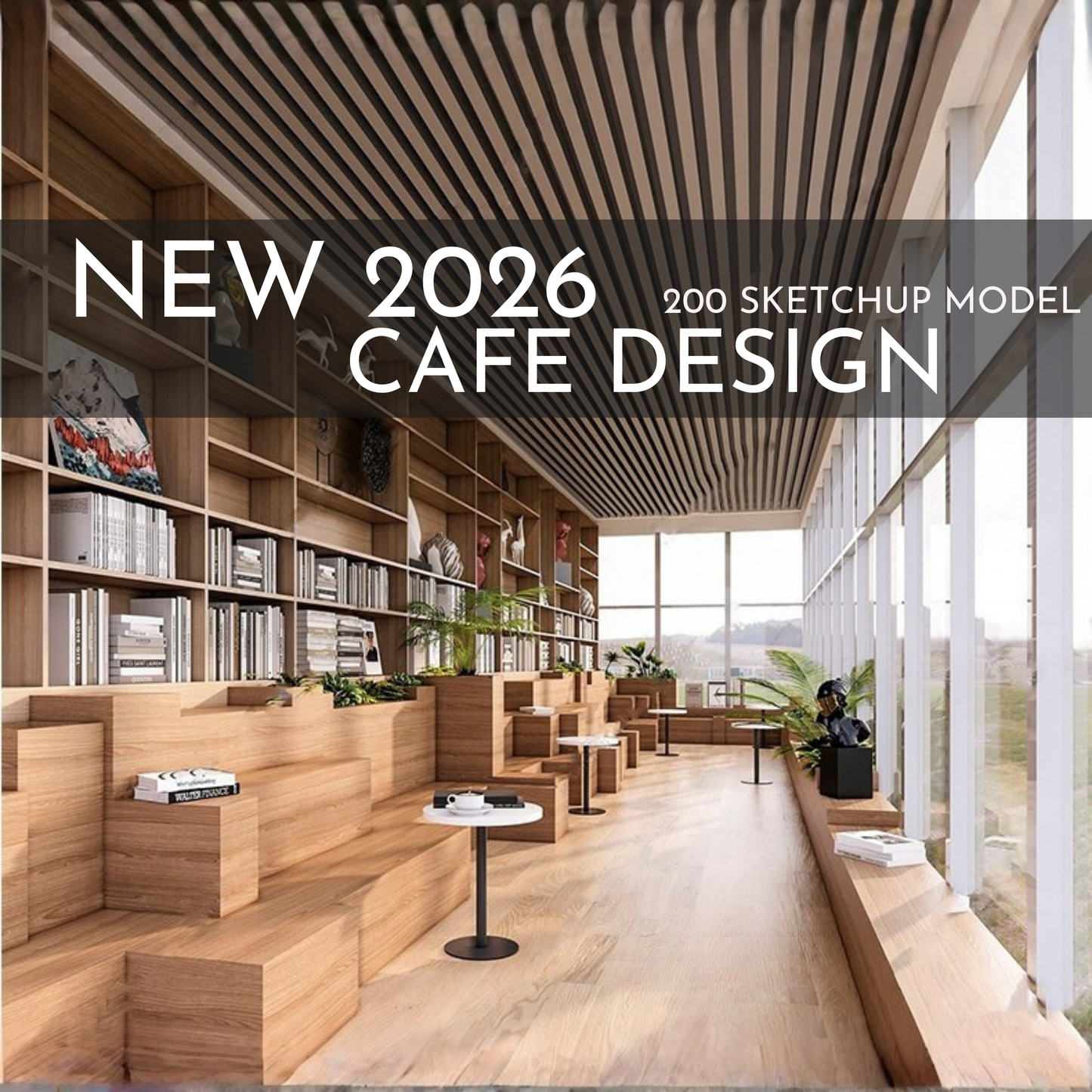 2026 NEW!  200 CAFE  - Sketchup 3D CAFE Interior Design Model