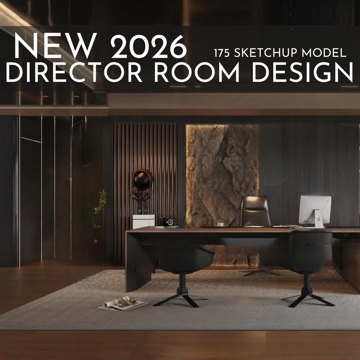 Director Room Design | 175 SketchUp 3D Models | Office Interior Asset Full Bundle