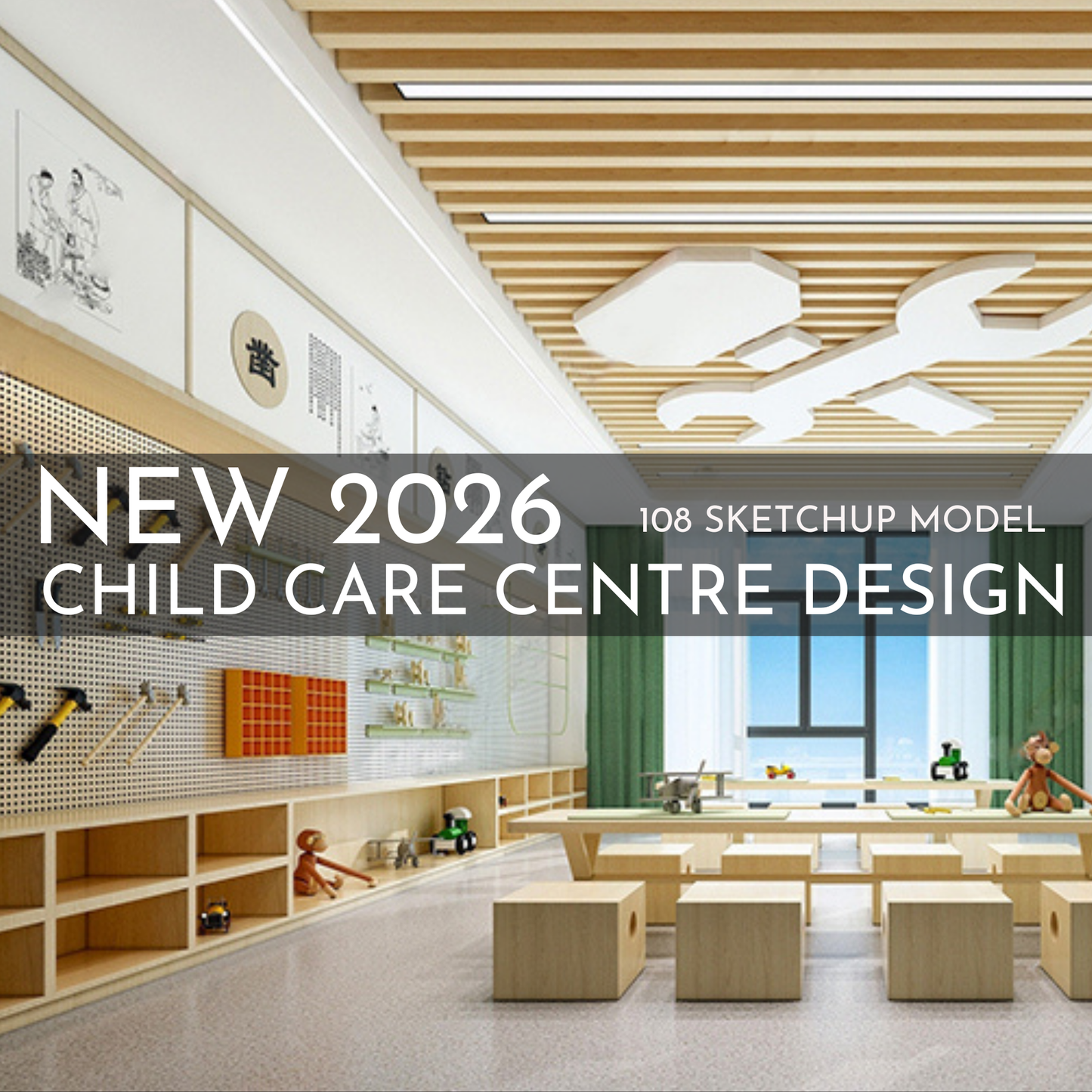 2026 New Child Care Design | 108 SketchUp 3D Models | Interior Asset Pack