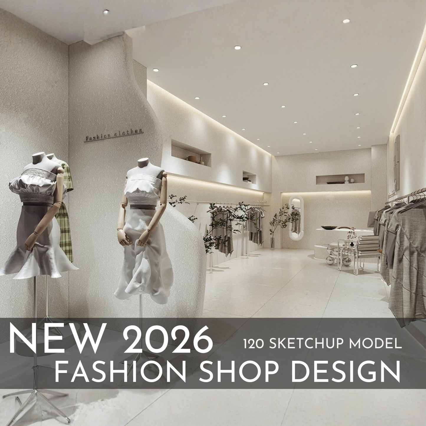 Fashion Shop Design | 120 SketchUp 3D Models | Retail Interior Full Bundle