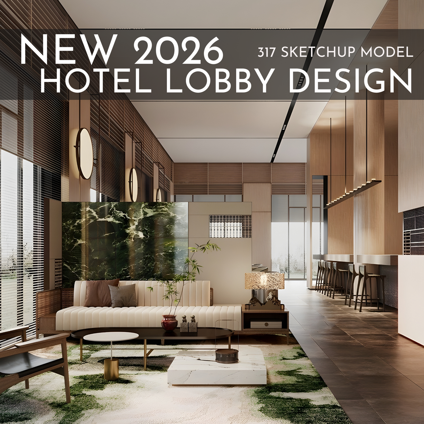 317 Hotel Lobby Design SketchUp 3D Models | 2026 New Design | Interior Asset Pack