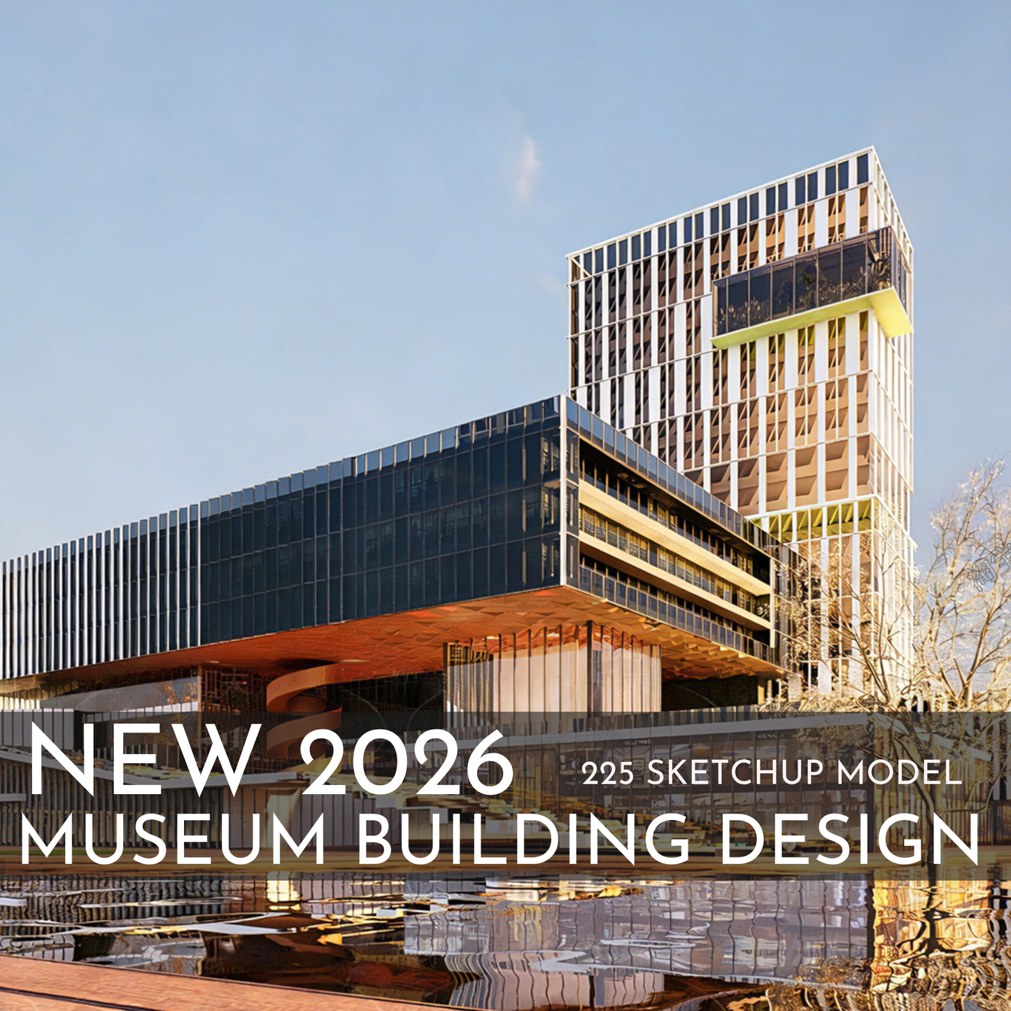 225 Museum Building Design SketchUp 3D Models | 2026 New Design | Interior Asset Pack