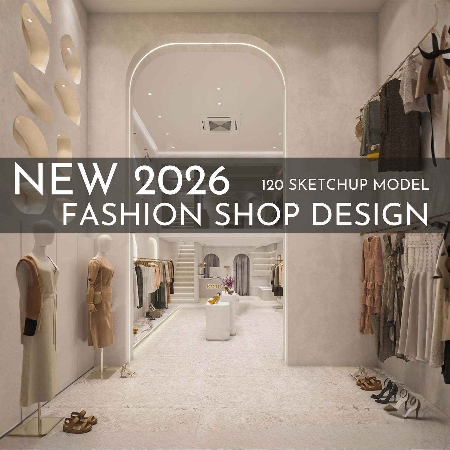 Fashion Shop Design | 120 SketchUp 3D Models | Retail Interior Full Bundle