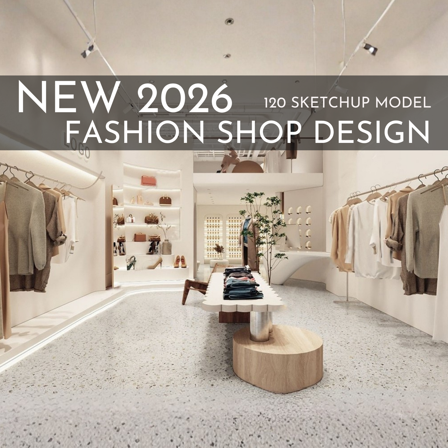 Fashion Shop Design | 120 SketchUp 3D Models | Retail Interior Full Bundle