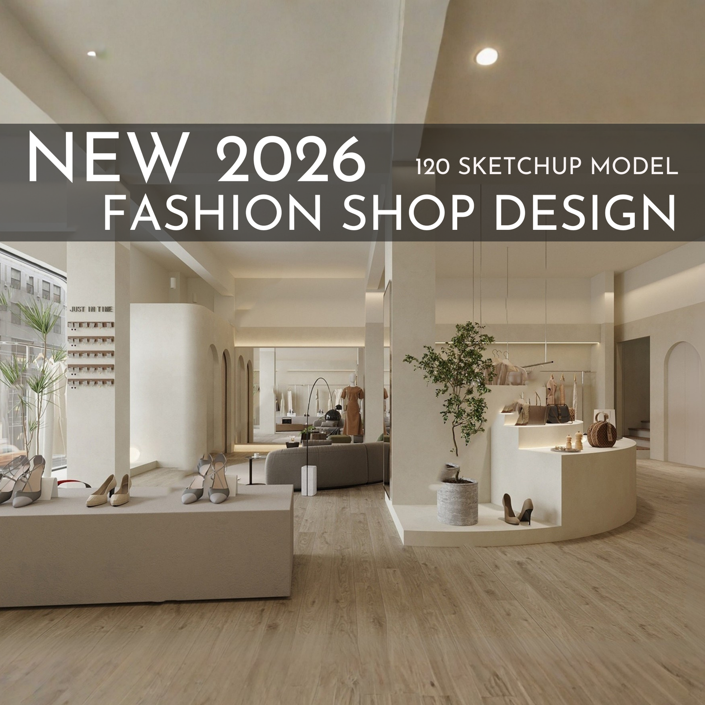 Fashion Shop Design | 120 SketchUp 3D Models | Retail Interior Full Bundle