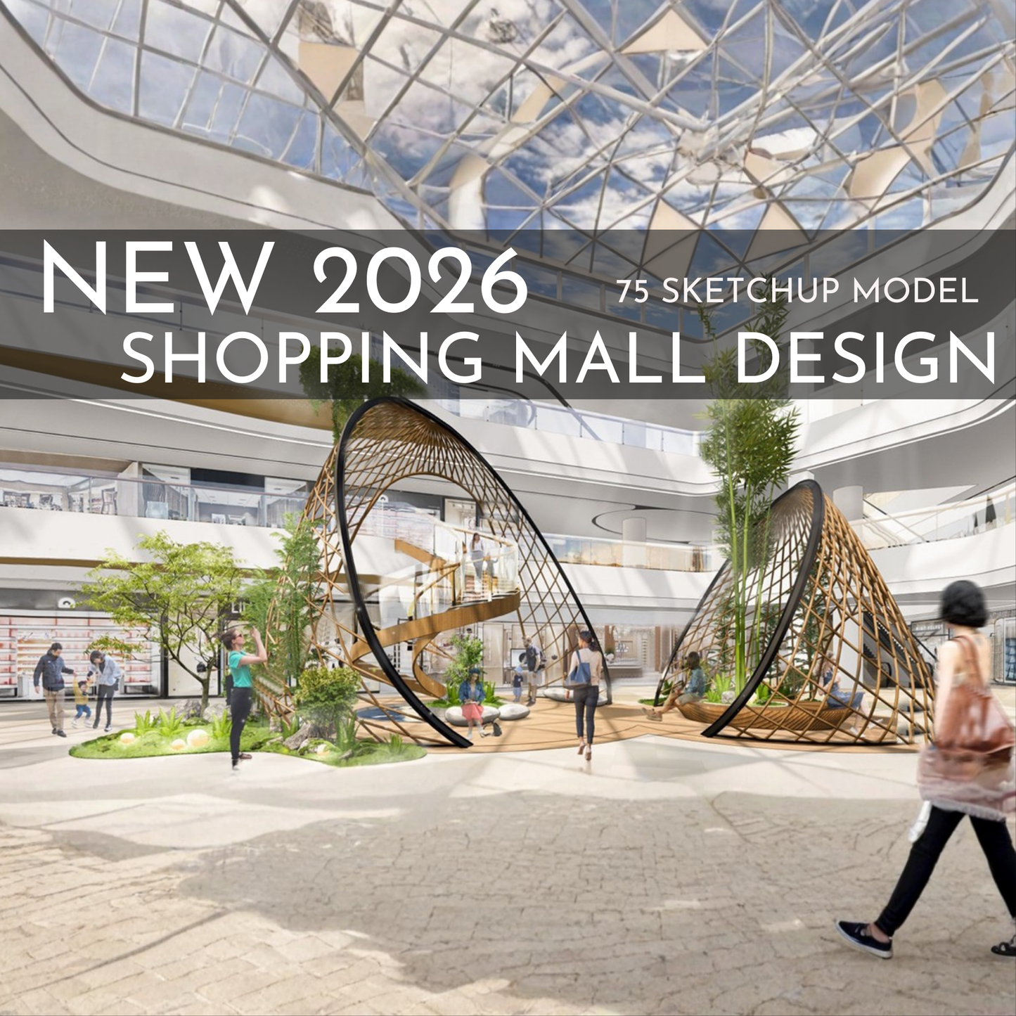 75 Shopping Mall Design SketchUp 3D Models | 2026 New Design | Interior Asset Pack