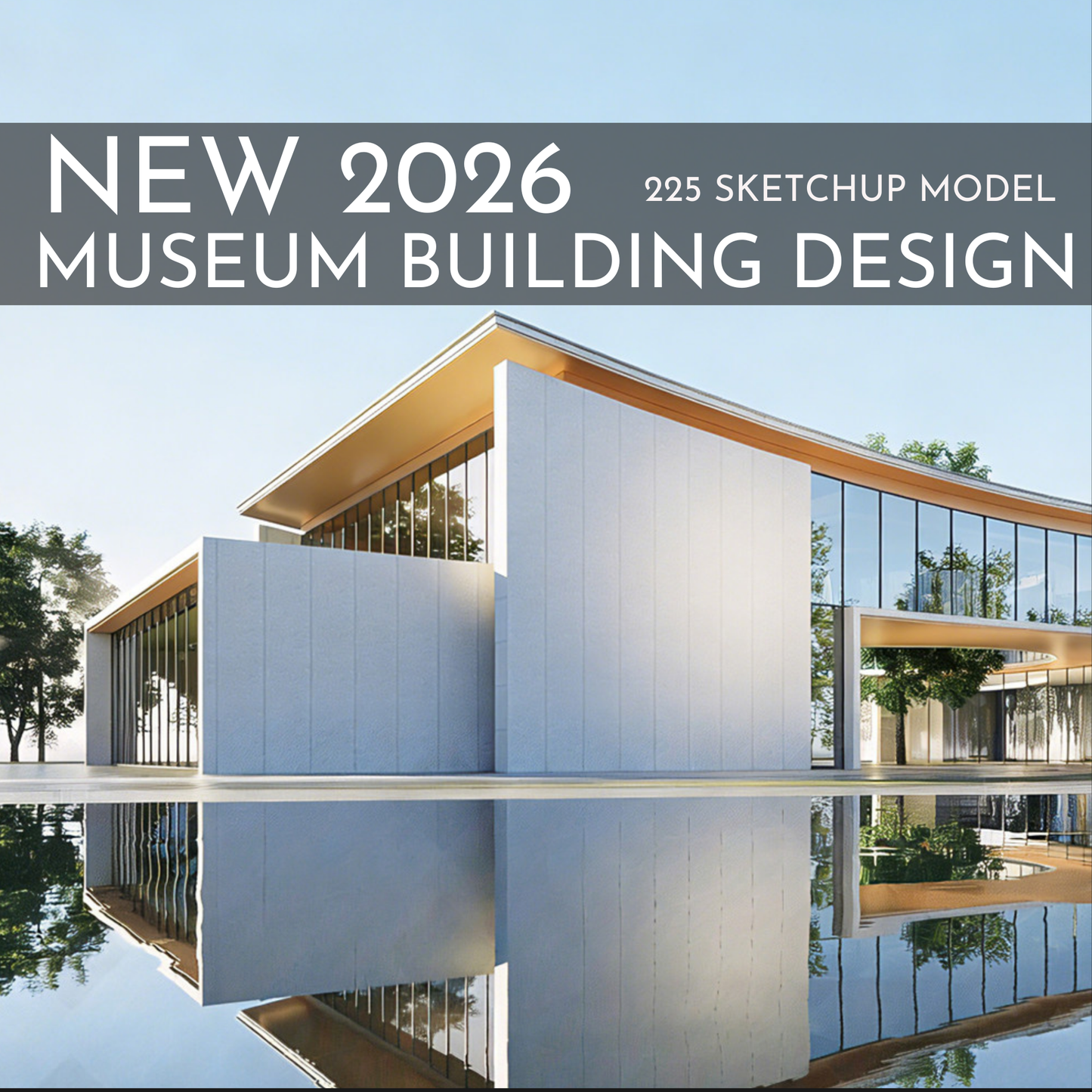 225 Museum Building Design SketchUp 3D Models | 2026 New Design | Interior Asset Pack