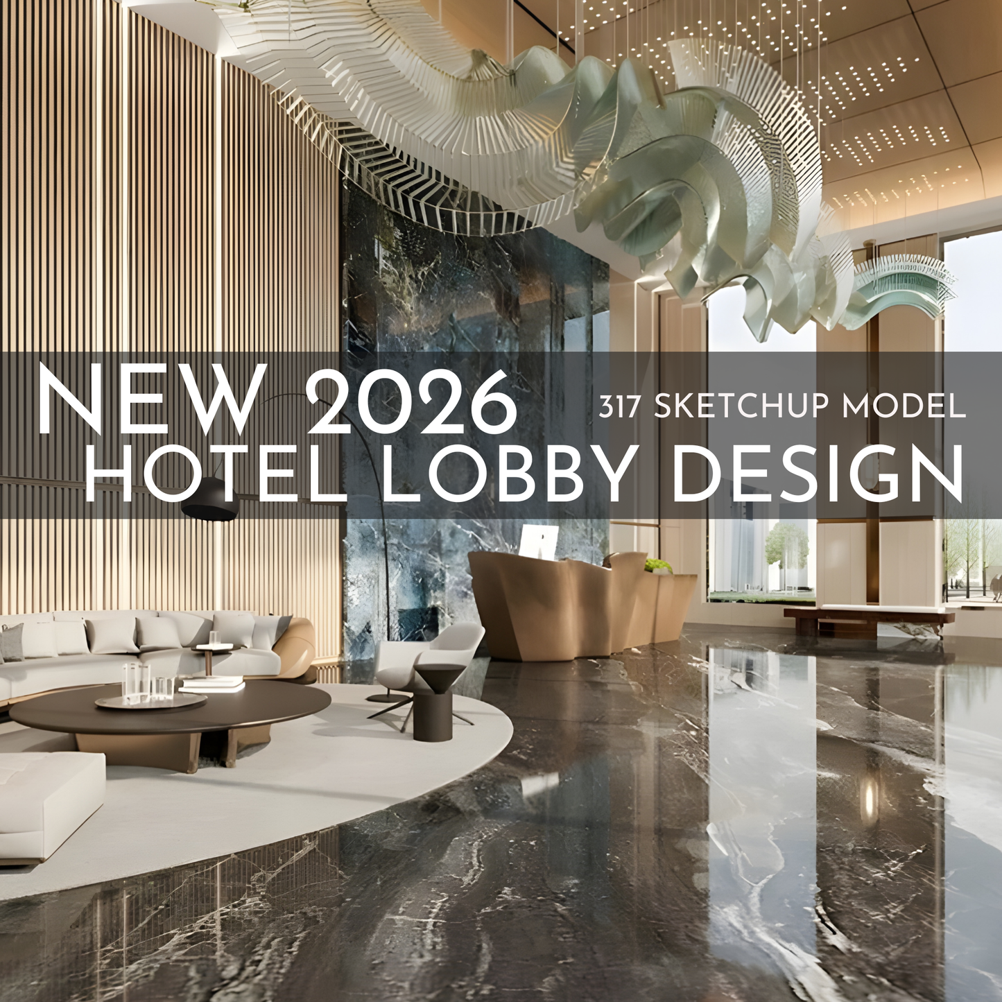 317 Hotel Lobby Design SketchUp 3D Models | 2026 New Design | Interior Asset Pack