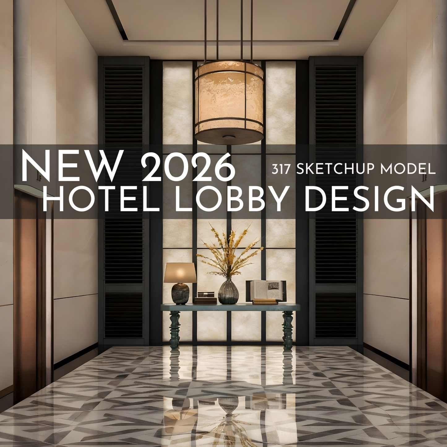 317 Hotel Lobby Design SketchUp 3D Models | 2026 New Design | Interior Asset Pack