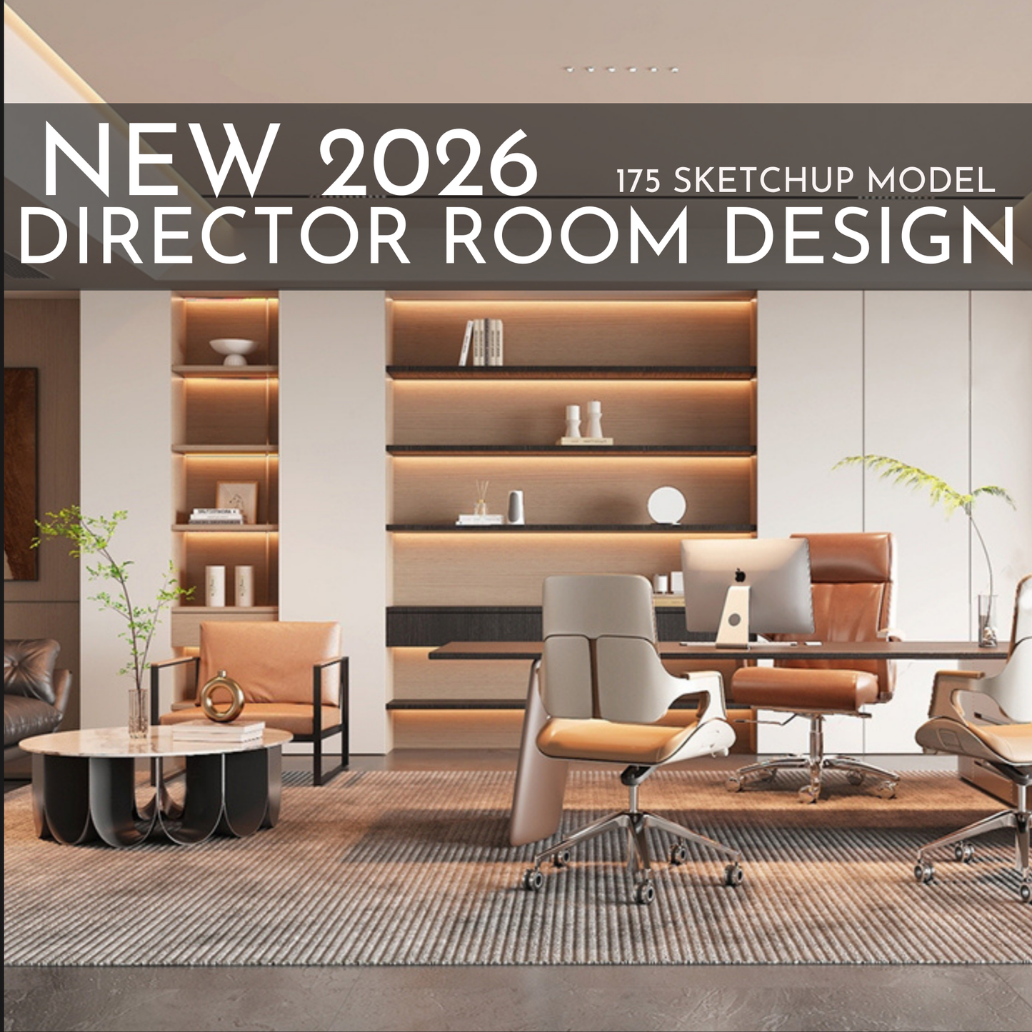 Director Room Design | 175 SketchUp 3D Models | Office Interior Asset Full Bundle