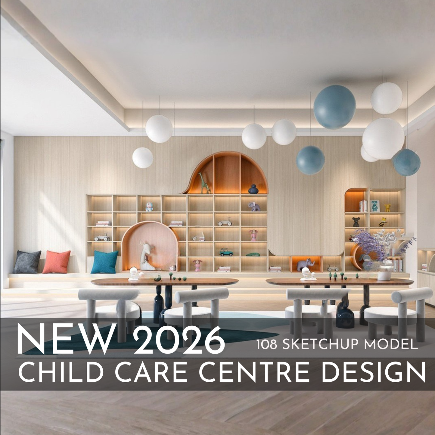 2026 New Child Care Design | 108 SketchUp 3D Models | Interior Asset Pack