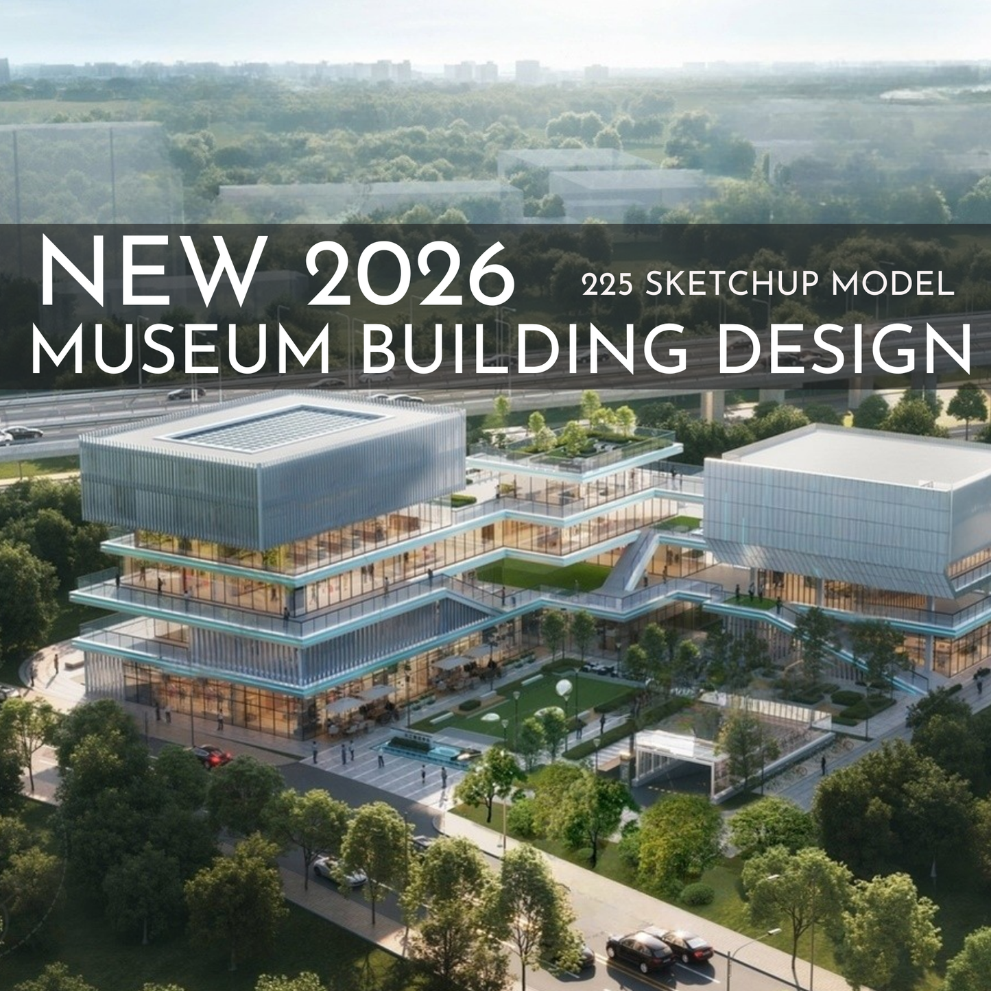 225 Museum Building Design SketchUp 3D Models | 2026 New Design | Interior Asset Pack