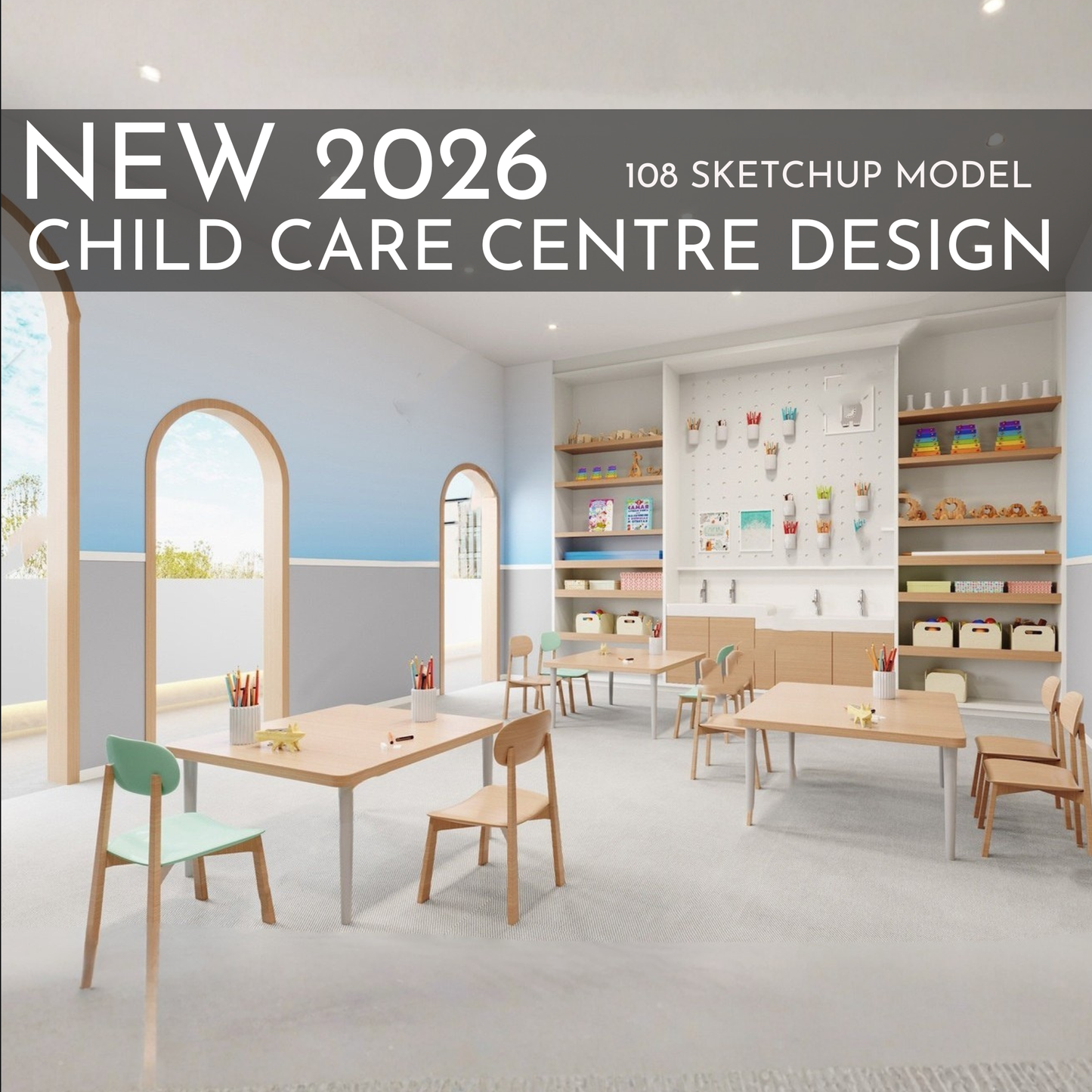 2026 New Child Care Design | 108 SketchUp 3D Models | Interior Asset Pack