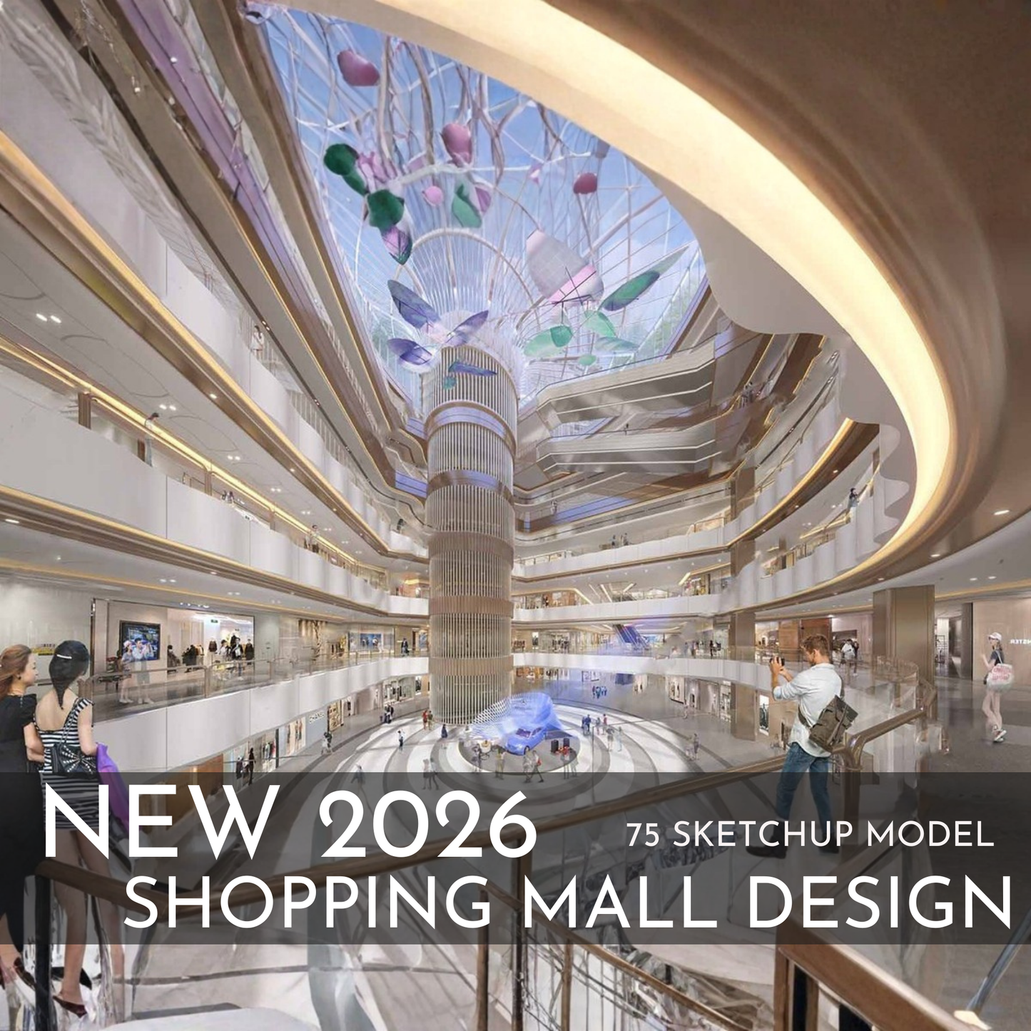 75 Shopping Mall Design SketchUp 3D Models | 2026 New Design | Interior Asset Pack