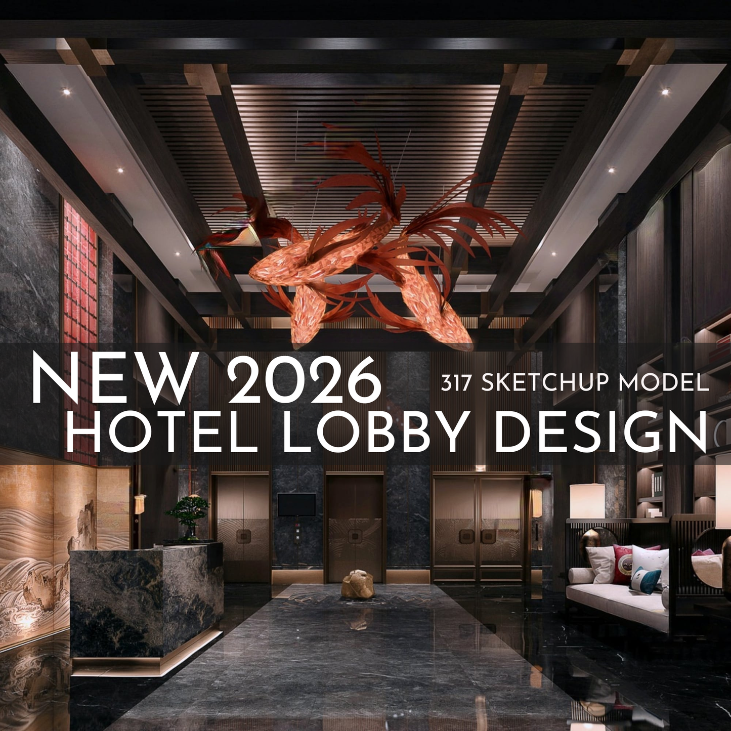 317 Hotel Lobby Design SketchUp 3D Models | 2026 New Design | Interior Asset Pack