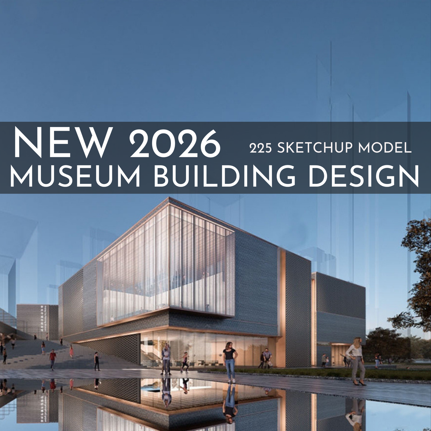 225 Museum Building Design SketchUp 3D Models | 2026 New Design | Interior Asset Pack