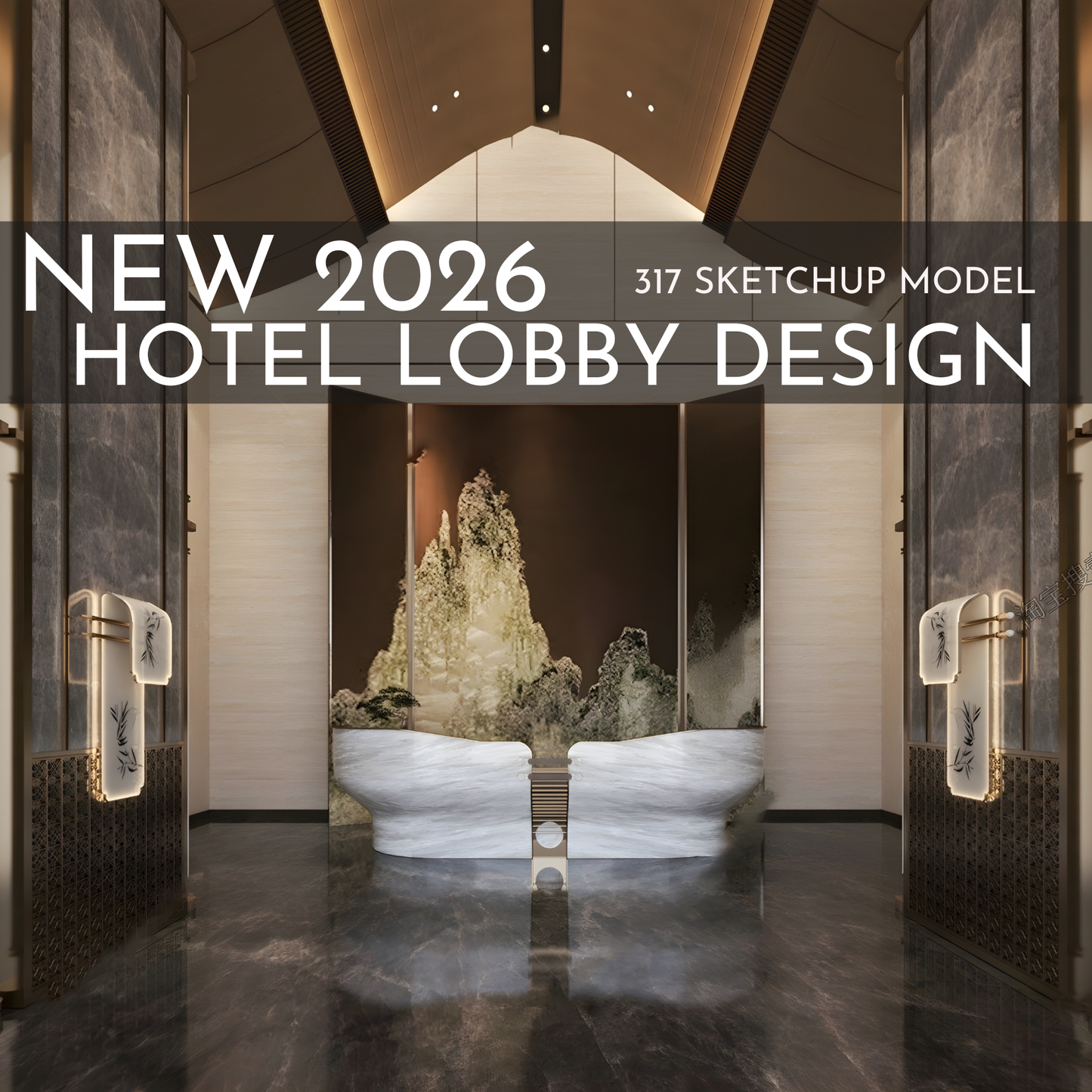 317 Hotel Lobby Design SketchUp 3D Models | 2026 New Design | Interior Asset Pack
