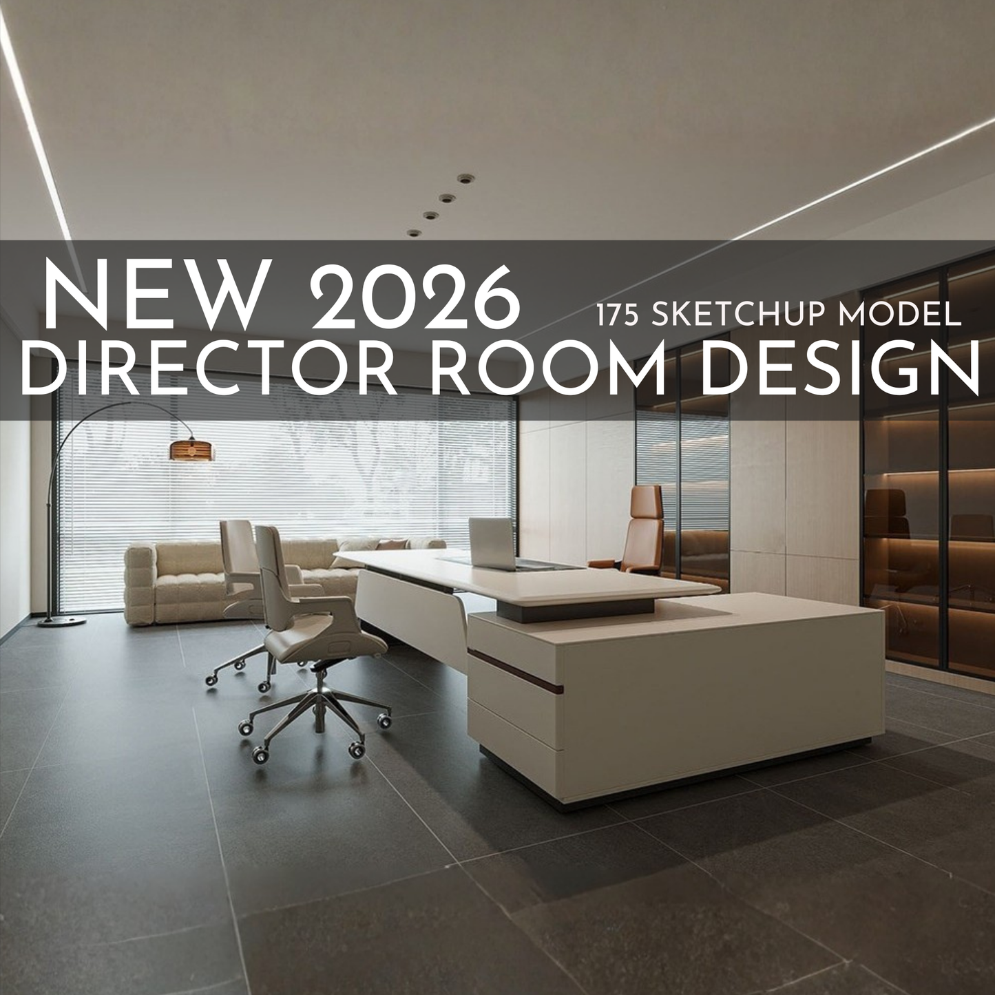 Director Room Design | 175 SketchUp 3D Models | Office Interior Asset Full Bundle