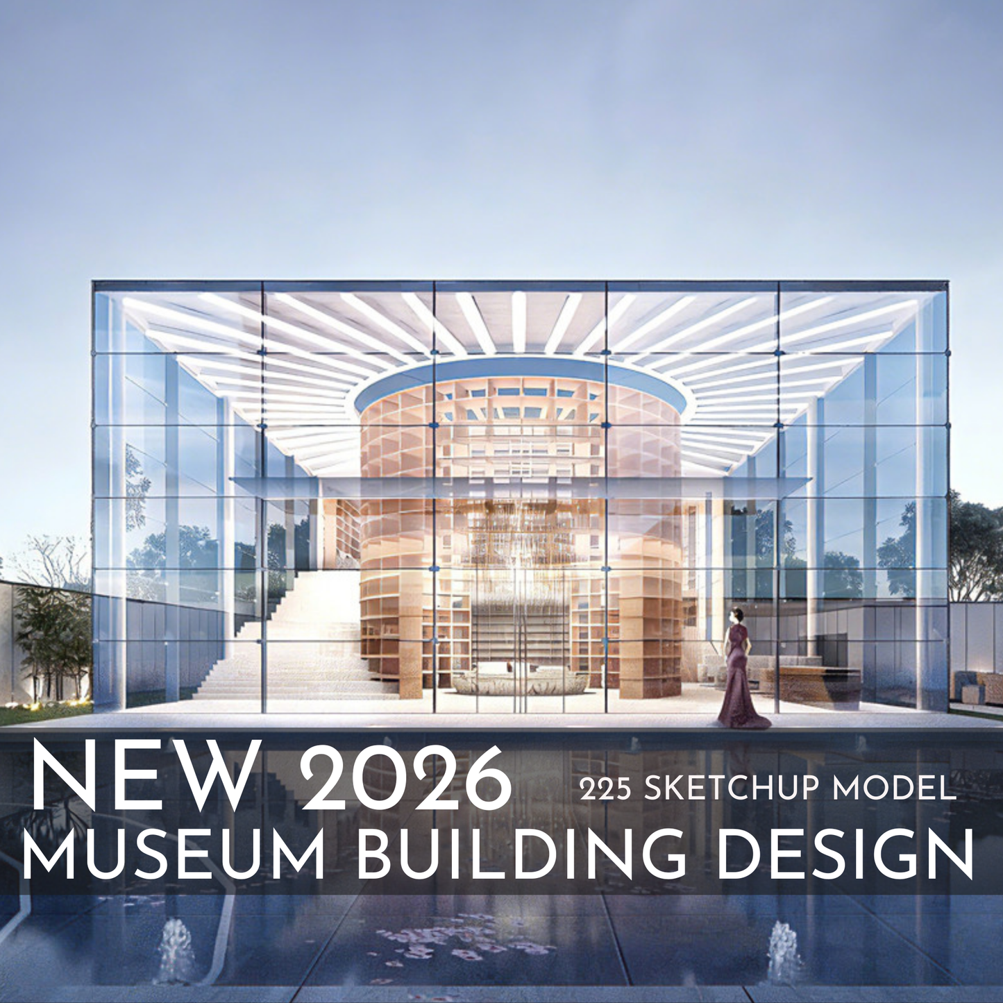 225 Museum Building Design SketchUp 3D Models | 2026 New Design | Interior Asset Pack