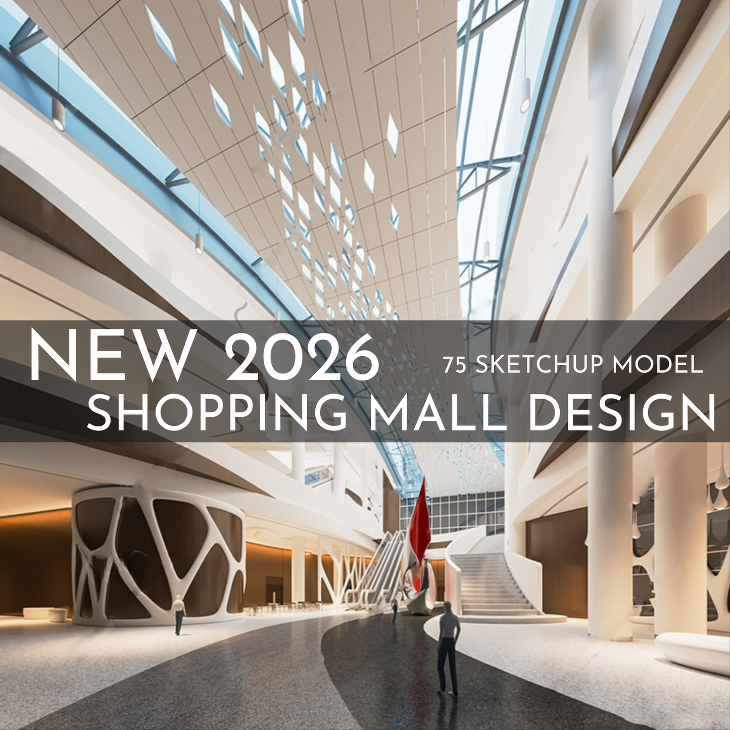 75 Shopping Mall Design SketchUp 3D Models | 2026 New Design | Interior Asset Pack