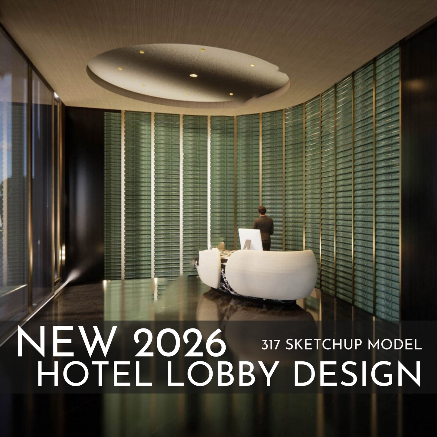 317 Hotel Lobby Design SketchUp 3D Models | 2026 New Design | Interior Asset Pack