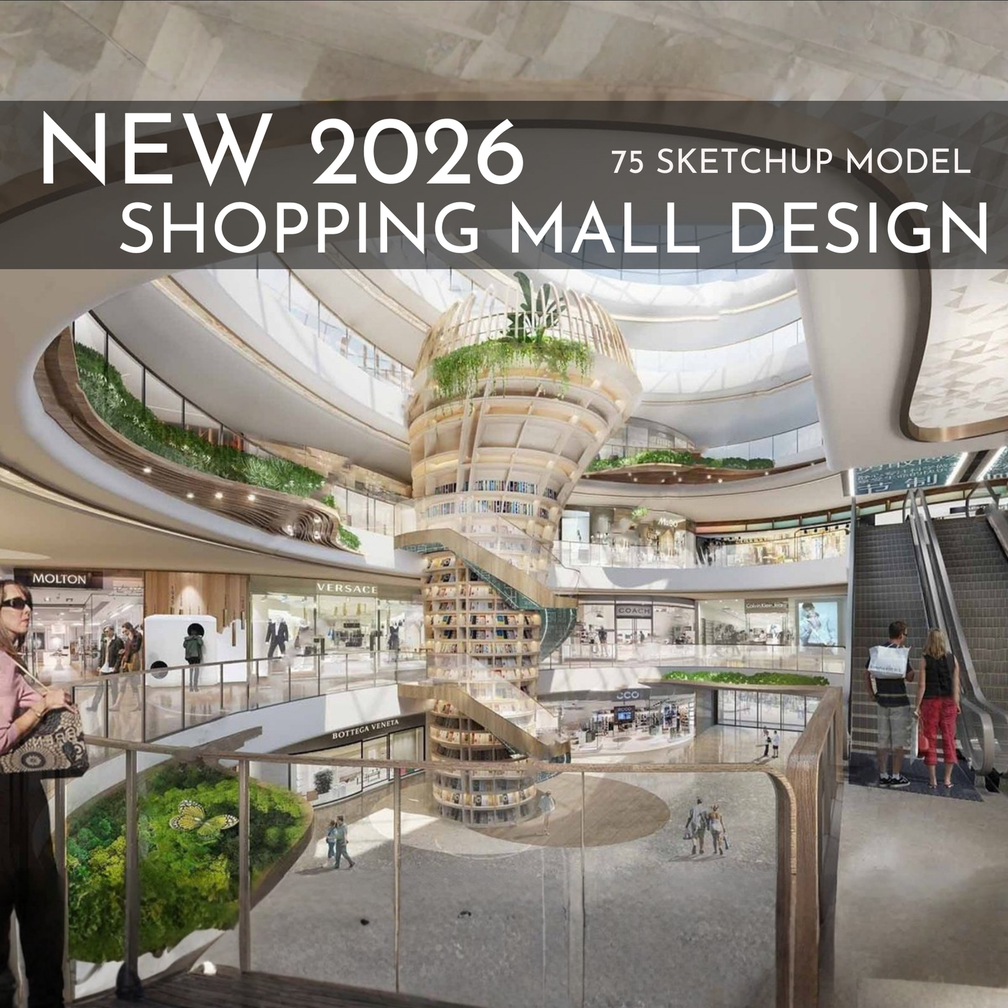 75 Shopping Mall Design SketchUp 3D Models | 2026 New Design | Interior Asset Pack