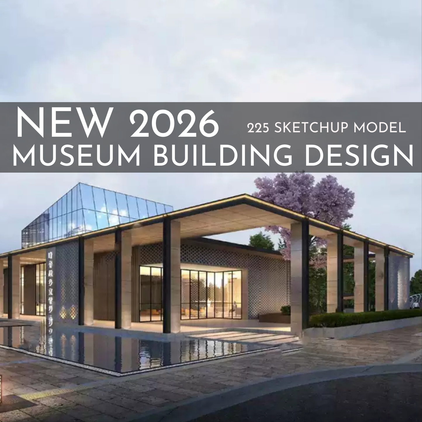 225 Museum Building Design SketchUp 3D Models | 2026 New Design | Interior Asset Pack