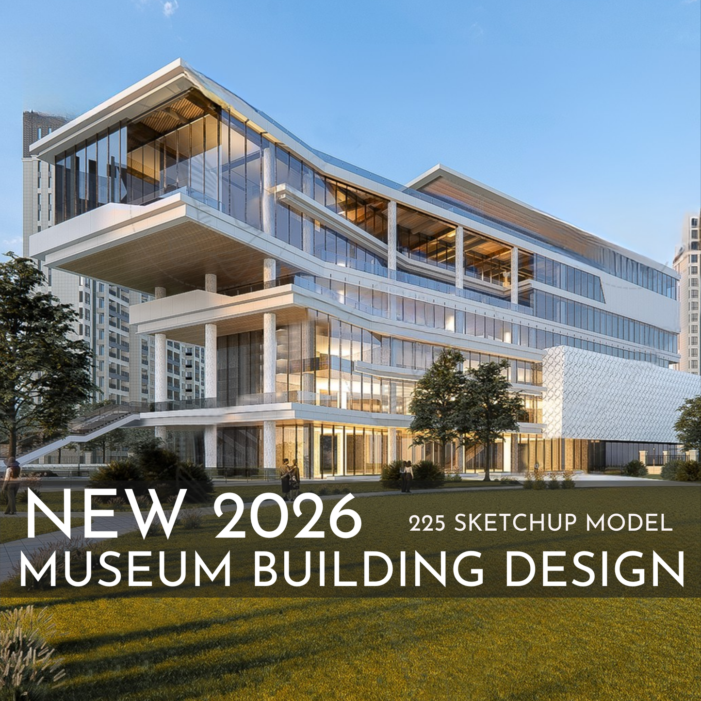 225 Museum Building Design SketchUp 3D Models | 2026 New Design | Interior Asset Pack
