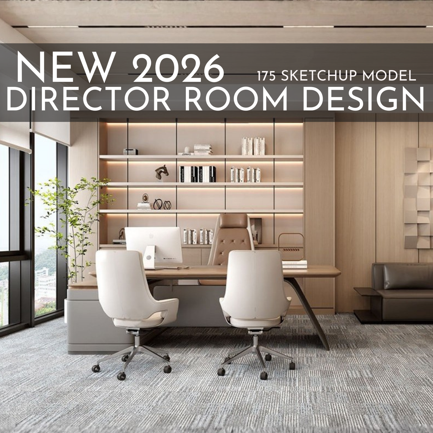 Director Room Design | 175 SketchUp 3D Models | Office Interior Asset Full Bundle