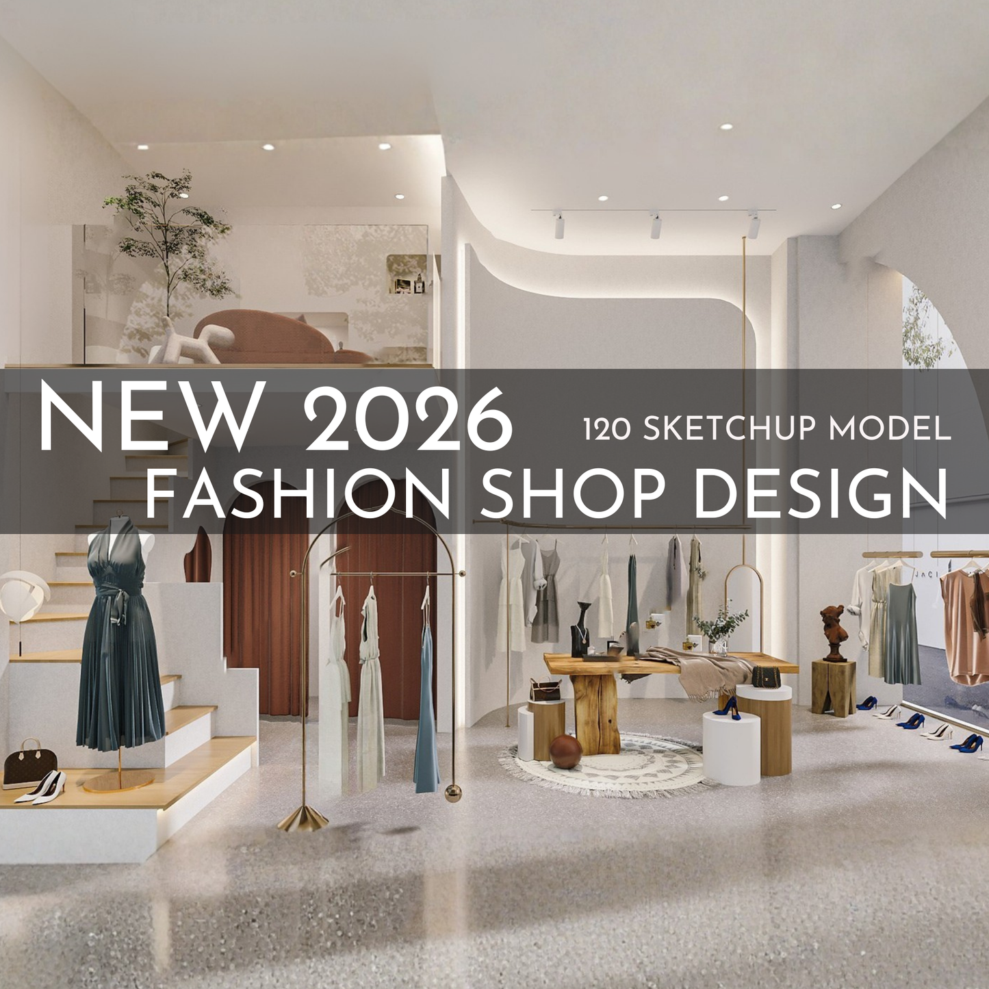 Fashion Shop Design | 120 SketchUp 3D Models | Retail Interior Full Bundle